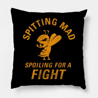 Spitting Mad Spoiling For A Fight Pillow