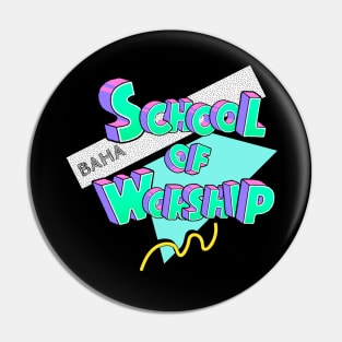 School of Worship Pin