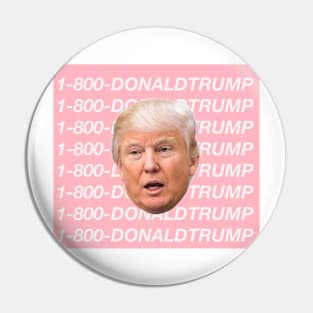 Donald Trump Hotline Bling Pin