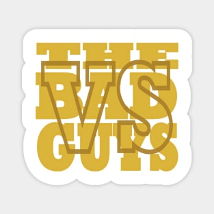 Vs the Bad Guys Logo Magnet