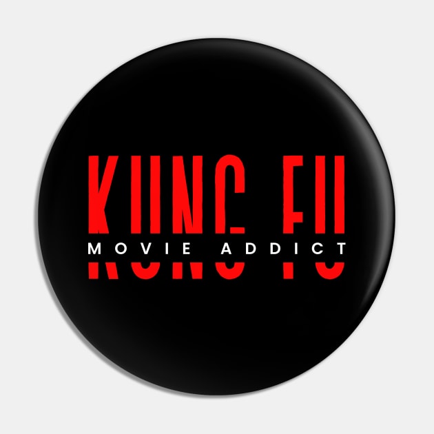 Kung Fu movie addict martial art design Pin by Digital Mag Store