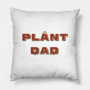 Plant Dad Design Pillow