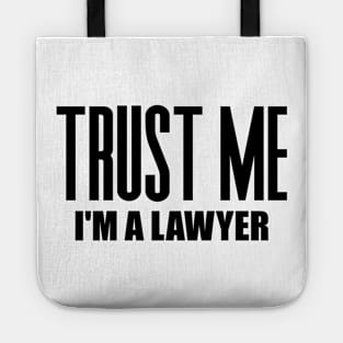 Trust Me I'm a Lawyer Tote