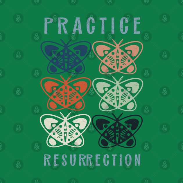 Practice Resurrection by Bittersweet & Bewitching