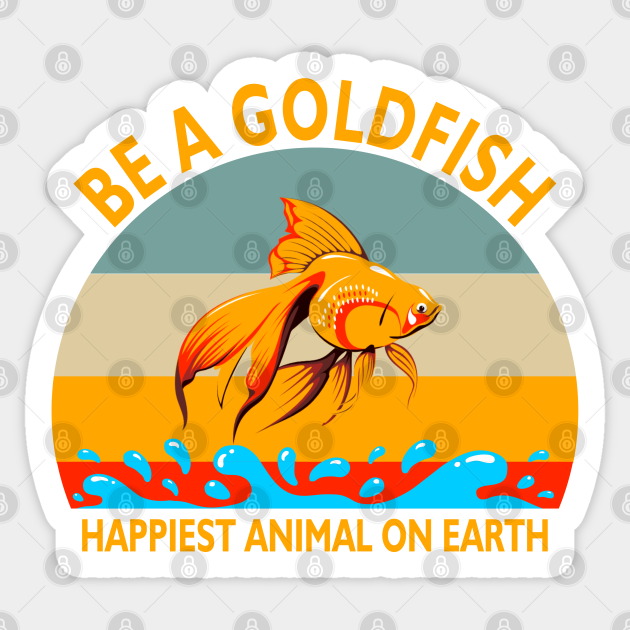 Be A Goldfish - Be A Goldfish - Sticker