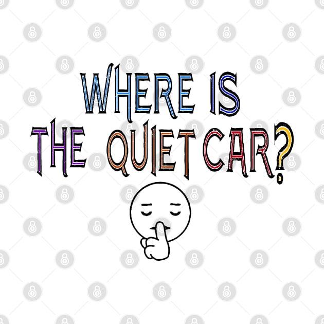 Where is the quiet car? by Orchid's Art