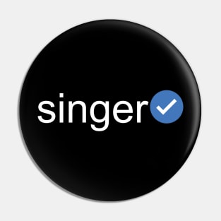 Verified Singer (White Text) Pin