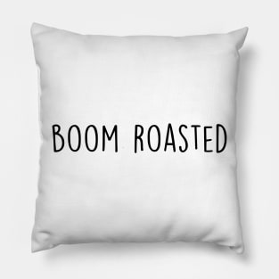 Boom Roasted - Michael Scott - the Office (US) Pillow
