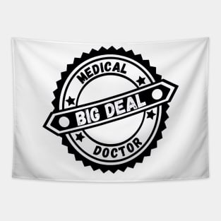 Big Deal Medical Doctor Tapestry