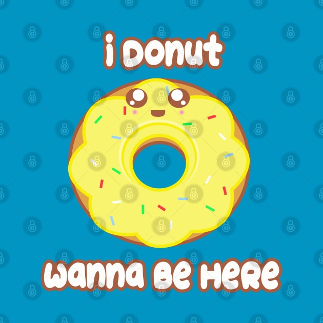 Donut Wanna Be Here by rachybattlebot