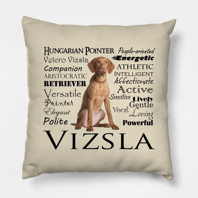 Vizsla Traits Pillow by You Had Me At Woof