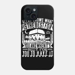 Allah knows what is the best for you Phone Case