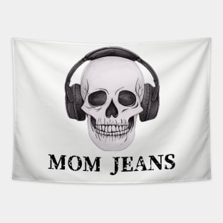 Mom Jeans / Skull Music Style Tapestry