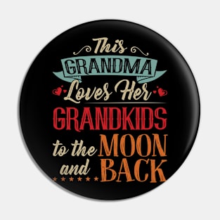 This Grandma Loves Her Grandkids To The Moon And Back Pin