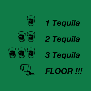 Tequila ! T-Shirt