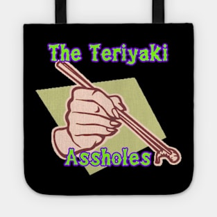 The Teriytaki A-Holes 2 Tote