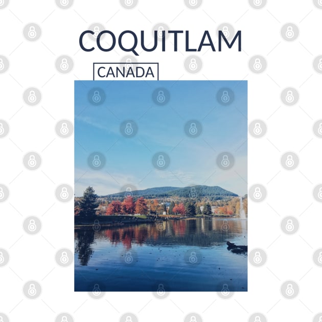 Coquitlam British Columbia Canada Lake Gift for Canadian Canada Day Present Souvenir T-shirt Hoodie Apparel Mug Notebook Tote Pillow Sticker Magnet by Mr. Travel Joy