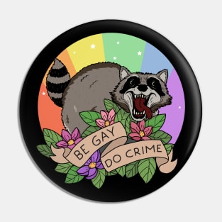 Be Gay Do Crime Pin