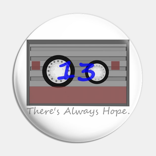 Theres always hope tape Pin by Cool Duck's Tees