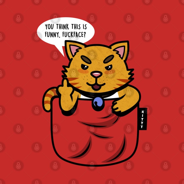 Funny Mean Kitty Cat Cussing Pocket Design by BoggsNicolas