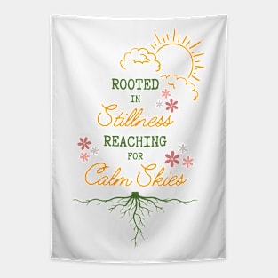 Rooted in Stillness Reaching for Calm Skies Tapestry