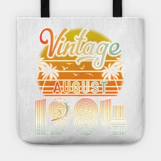 Summer Vintage August 1984 Happy Birthday 36 Years Old To Me Papa Daddy Brother Uncle Son Cousin Tote