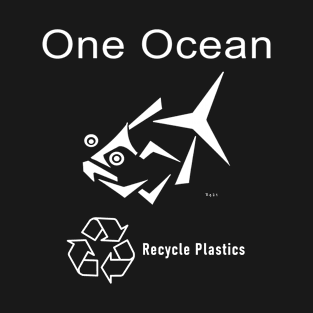 Recycle Plastics for the health of the Ocean T-Shirt