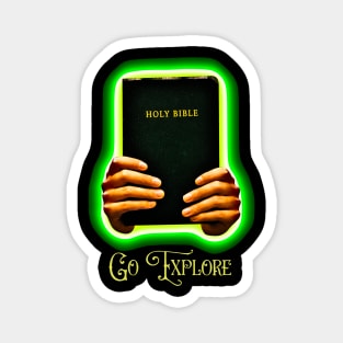 Hand holding holy bible with go explore text design Magnet