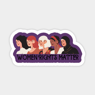 WOMEN RIGHTS MATTER Magnet