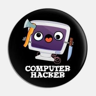 Computer Hacker Funny Technical Pun Pin