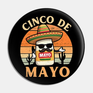 Funny Cinco De Mayo Mayonnaise Foodie Mexican Fiesta Pin