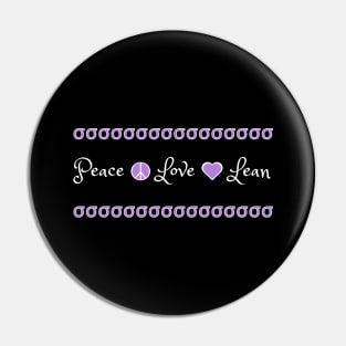 PEACE, LOVE, LEAN Pin