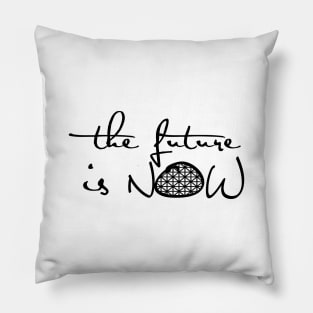 The Future is NOW Pillow