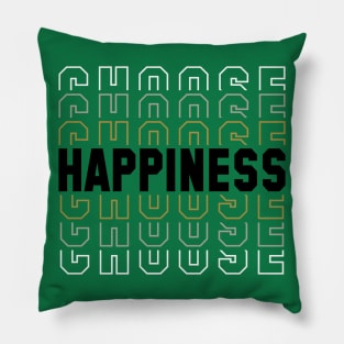 Choose Happiness Pillow