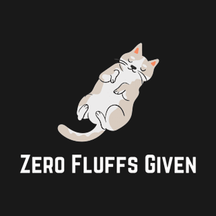 Zero Fluffls Given T-Shirt