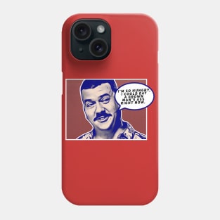 I’m So Hungry... Phone Case