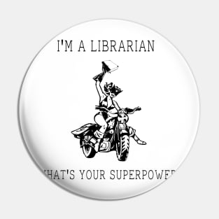 I'm A Librarian What's Your Superpower? Pin