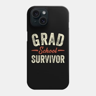 Grad School Survivor Graduate Student Gift Phone Case