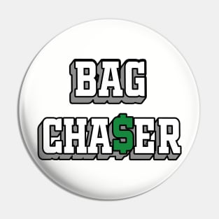 Bag Chaser Pin