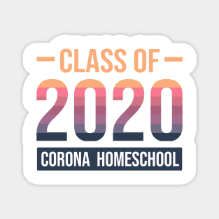 Class Of 2020 Corona Homeschool Magnet