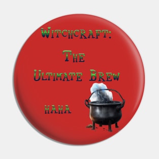 Witchcraft  The Ultimate Brew Pin