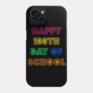 Happy 100th day of school Phone Case