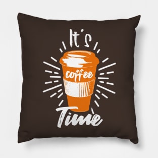 It´s Coffee Time - Coffee Lover Pillow