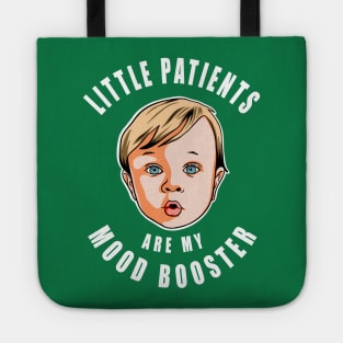 Pediatric Nurse Cute Saying Birthday Gift Idea Tote