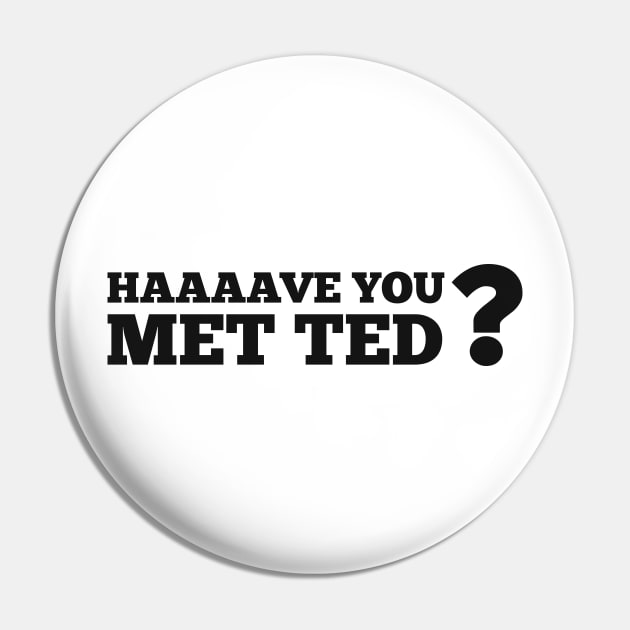 Have you met Ted? Pin by Val_Myre
