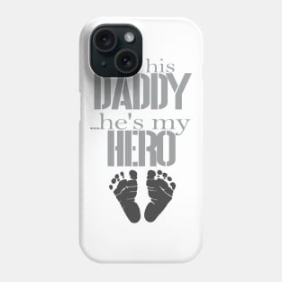 I'm his Daddy Phone Case