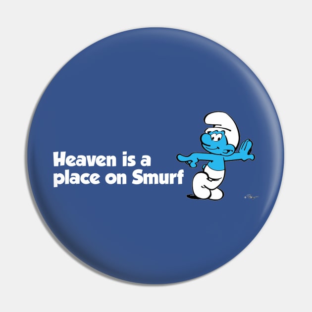 Heaven is a place on Smurf Pin by Mt. Tabor Media