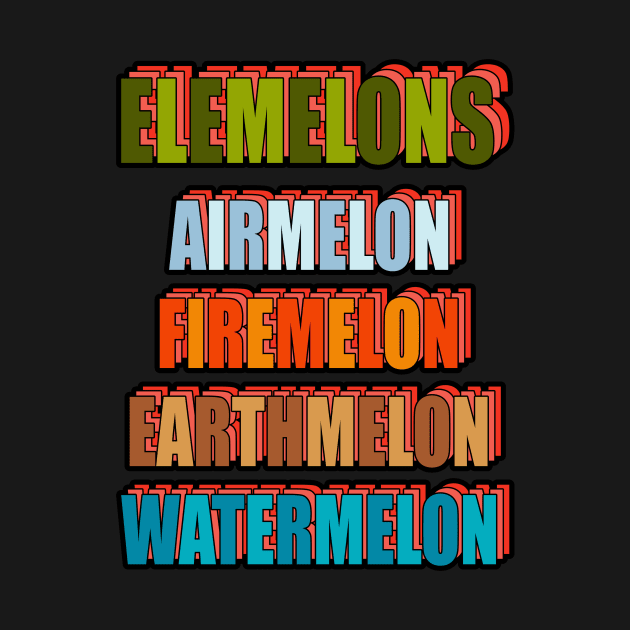The four Elemelons melons fun gift by Monstershirts