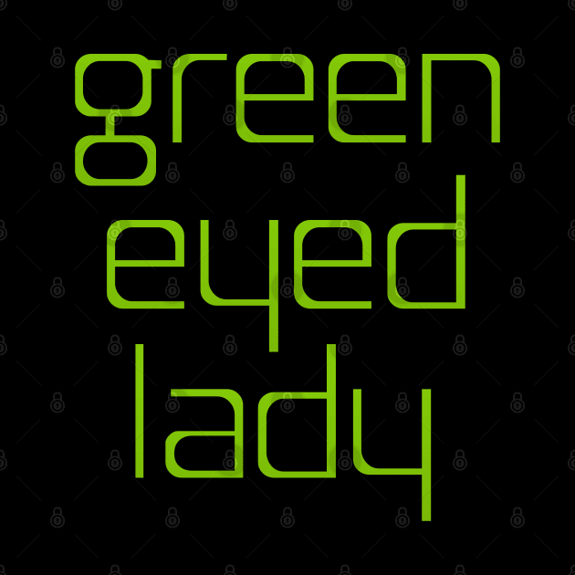 Green Eyed Lady by Dale Preston Design