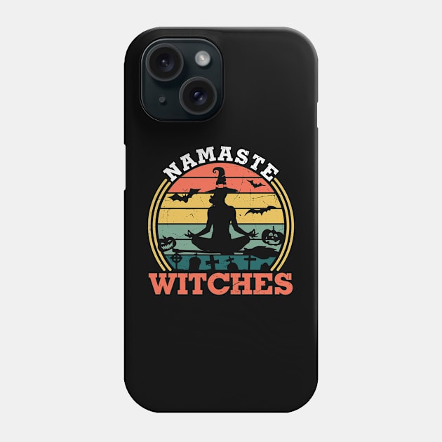 Namaste Witches Funny Yoga Lover Halloween Gift Phone Case by BadDesignCo